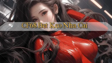 cf68 bet keo nha cai