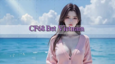 cf68 bet vietnam