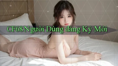 cf68  người dùng đăng ký mới