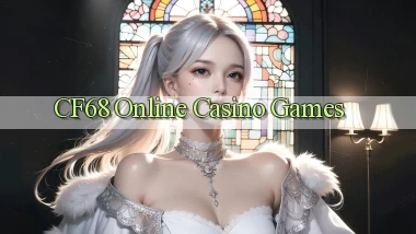 cf68 Online Casino Games