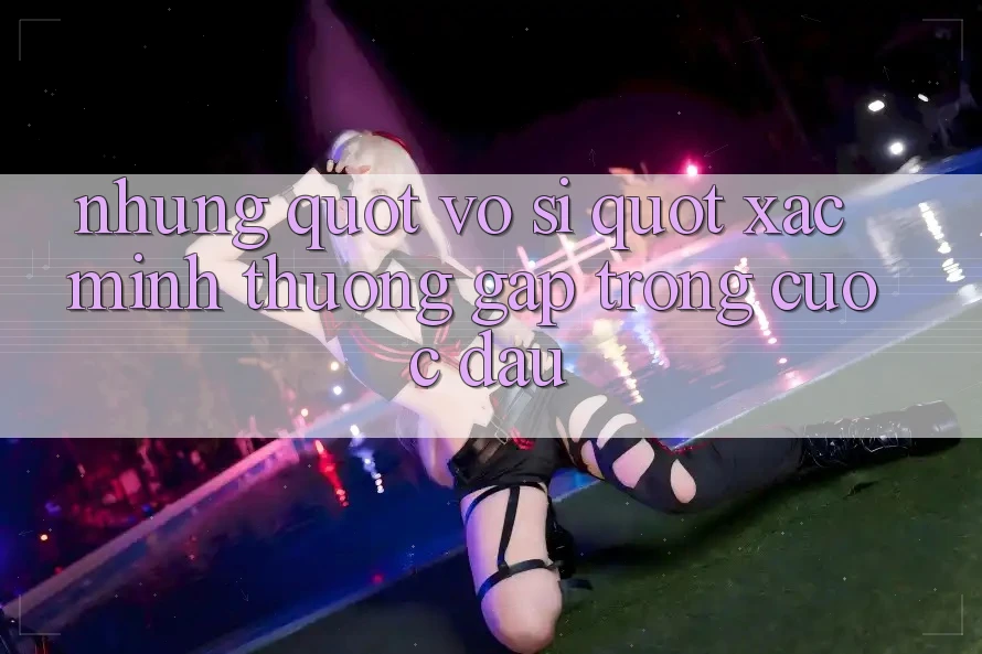 Những " Võ Sĩ" Xác Minh Thường Gặp Trong Cuộc Đấu Những " Võ Sĩ" Xác Minh Thường Gặp Trong Cuộc Đấu