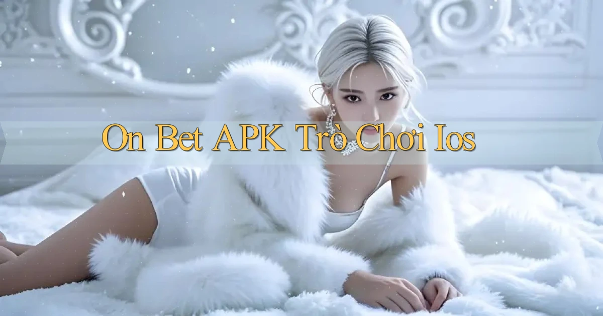 on bet APK trò chơi ios