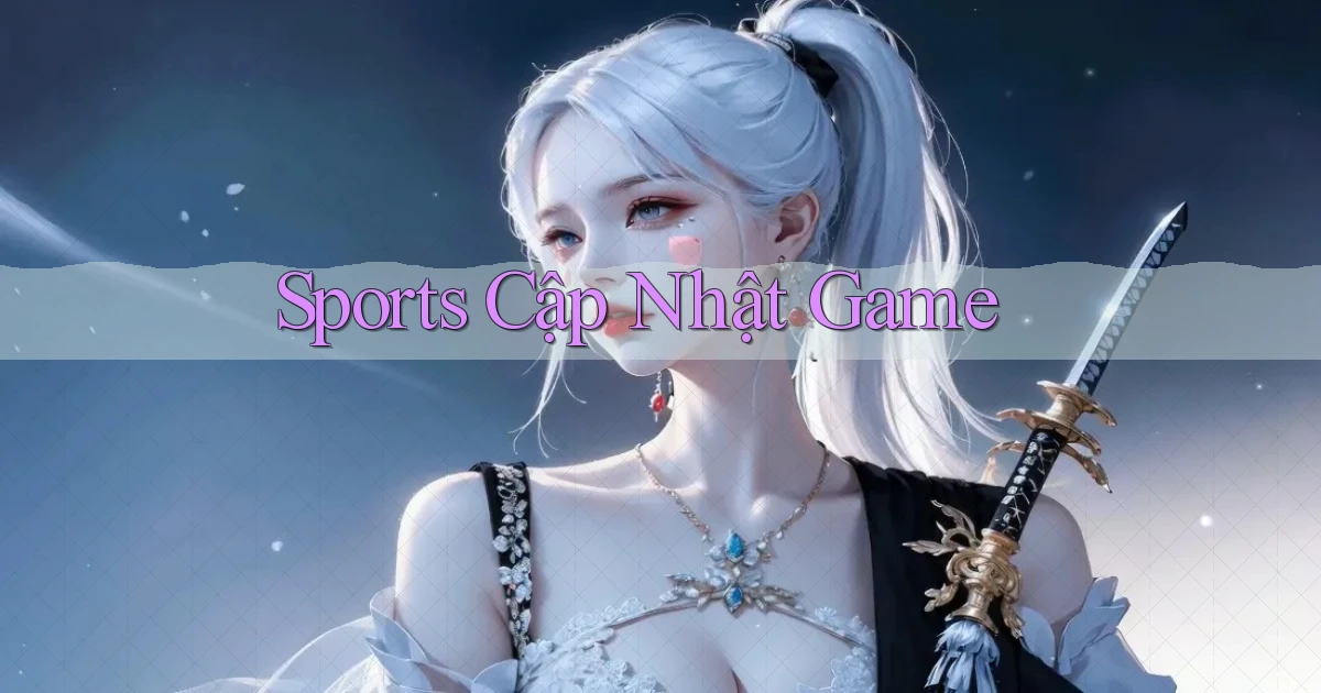 Sports Cập nhật game